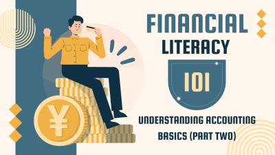 Financial Literacy 101 Understanding Accounting Basics (Part TWO)